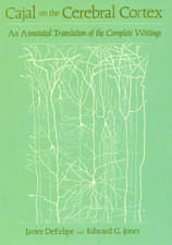 Cajal on the Cerebral Cortex