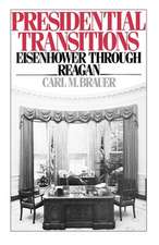 Presidential Transitions: Eisenhower through Reagan