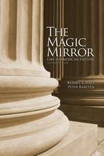 The Magic Mirror: Law in American History