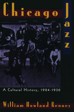 Chicago Jazz: A Cultural History, 1904-1930