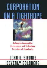 Corporation on a Tightrope: Balancing Leadership, Governance, and Technology in an Age of Complexity