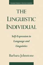 The Linguistic Individual: Self-Expression in Language and Linguistics