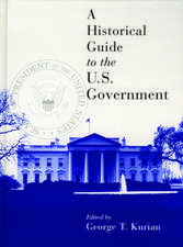 A Historical Guide to the U.S. Government