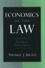 Economics of the Law: Torts, Contracts, Property, Litigation