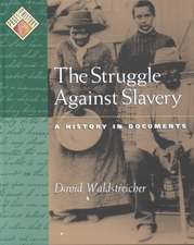 The Struggle against Slavery: A History in Documents