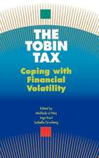 The Tobin Tax: Coping with Financial Volatility