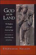 God and the Land: The Metaphysics of Farming in Hesiod and Vergil. With a translation of Hesiod's Works and Days by David Grene