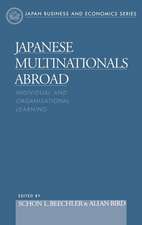 Japanese Multinationals Abroad: Individual and Organizational Learning