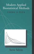 Modern Applied Biostatistical Methods: Using S-Plus