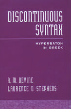 Discontinuous Syntax: Hyperbaton in Greek