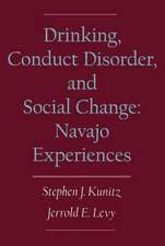 Drinking, Conduct Disorder, and Social Change: The Navajo Experiences