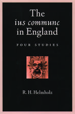 The ius commune in England: Four Studies