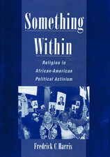 Something Within: Religion in African-American Political Activism