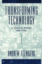 Transforming Technology: A Critical Theory Revisited