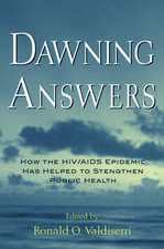 Dawning Answers: How the HIV/AIDS Epidemic has Helped to Strengthen Public Health