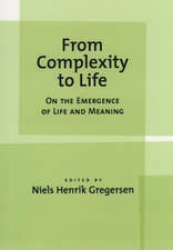 From Complexity to Life: On the Emergence of Life and Meaning