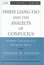 Hsieh Liang-Tso and the Analects of Confucius: Humane Learning as a Religious Quest