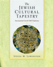 The Jewish Cultural Tapestry: International Jewish Folk Traditions