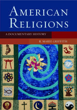 American Religions: A Documentary History