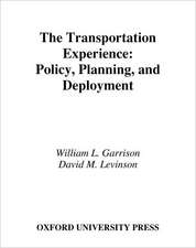 The Transportation Experience: Policy, Planning, and Deployment