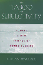 The Taboo of Subjectivity: Towards a New Science of Consciousness