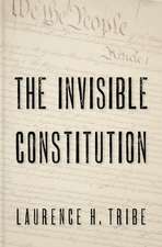 The Invisible Constitution