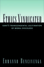 Ethics Vindicated: Kant's Transcendental Legitimation of Moral Discourse