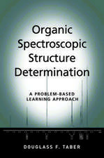 Organic Spectroscopic Structure Determination: A Problem-Based Learning Approach