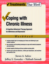 Coping with Chronic Illness: A Cognitive-Behavioral Therapy Approach for Adherence and Depression, Workbook