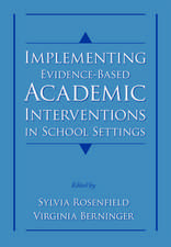 Implementing Evidence-Based Academic Interventions in School Settings