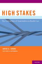 High Stakes: The Critical Role of Stakeholders in Health Care