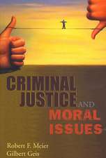 Criminal Justice and Moral Issues