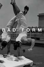 Bad Form: Social Mistakes and the Nineteenth-Century Novel