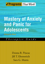 Mastery of Anxiety and Panic for Adolescents: Therapist Guide