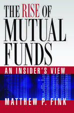 The Rise of Mutual Funds: An Insider's View