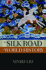 The Silk Road in World History