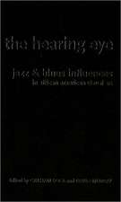 The Hearing Eye: Jazz and Blues Influences in African American Visual Art