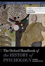 The Oxford Handbook of the History of Psychology: Global Perspectives