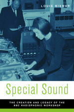 Special Sound: The Creation and Legacy of the BBC Radiophonic Workshop