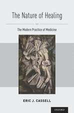 The Nature of Healing: The Modern Practice of Medicine