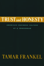 Trust and Honesty: America's Business Culture at a Crossroad