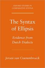 The Syntax of Ellipsis: Evidence from Dutch Dialects