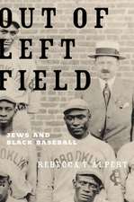 Out of Left Field: Jews and Black Baseball