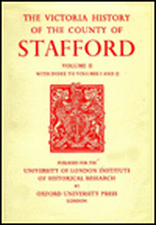 A History of the County of Stafford – Volume II with index to Volumes I and II