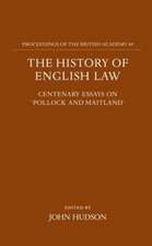 The History of English Law: Centenary Essays on `Pollock and Maitland'