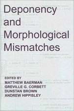 Deponency and Morphological Mismatches