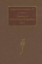 Charters of Christ Church Canterbury: Part 1