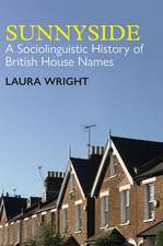 Sunnyside: A Sociolinguistic History of British House Names