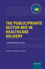 The Public/Private Sector Mix in Healthcare Delivery