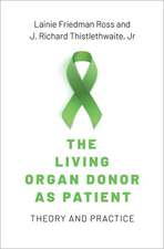 The Living Organ Donor as Patient